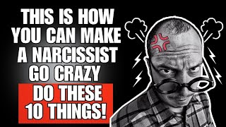 👉🏼 This is How You Can Make a Narcissist Go Crazy😵‍💫 - Do These 10 Things❗👈🏼 | NPD | NARCISSISM |