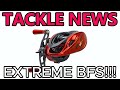 TACKLE NEWS:  Extreme BFS!!! Affordable DC BFS!!!