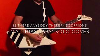 COVER Is There Anybody There? - Scorpions (Matthias Jabs' solo)