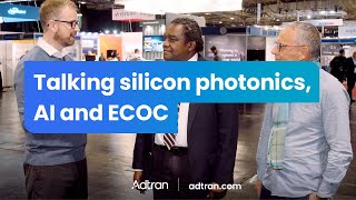 Talking silicon photonics, AI and ECOC