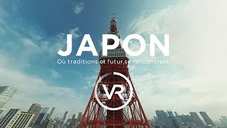 [360° VR] JAPON - Où traditions et futur se rencontrent | JNTO