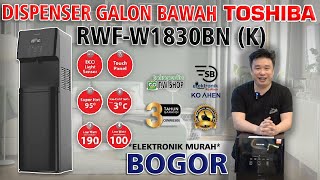 DISPENSER BOTTOM WATER TOSHIBA RWF W1830 BN Tinggal Touch Keluar Air | Elektronik Murah BOGOR