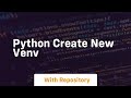 python create new venv
