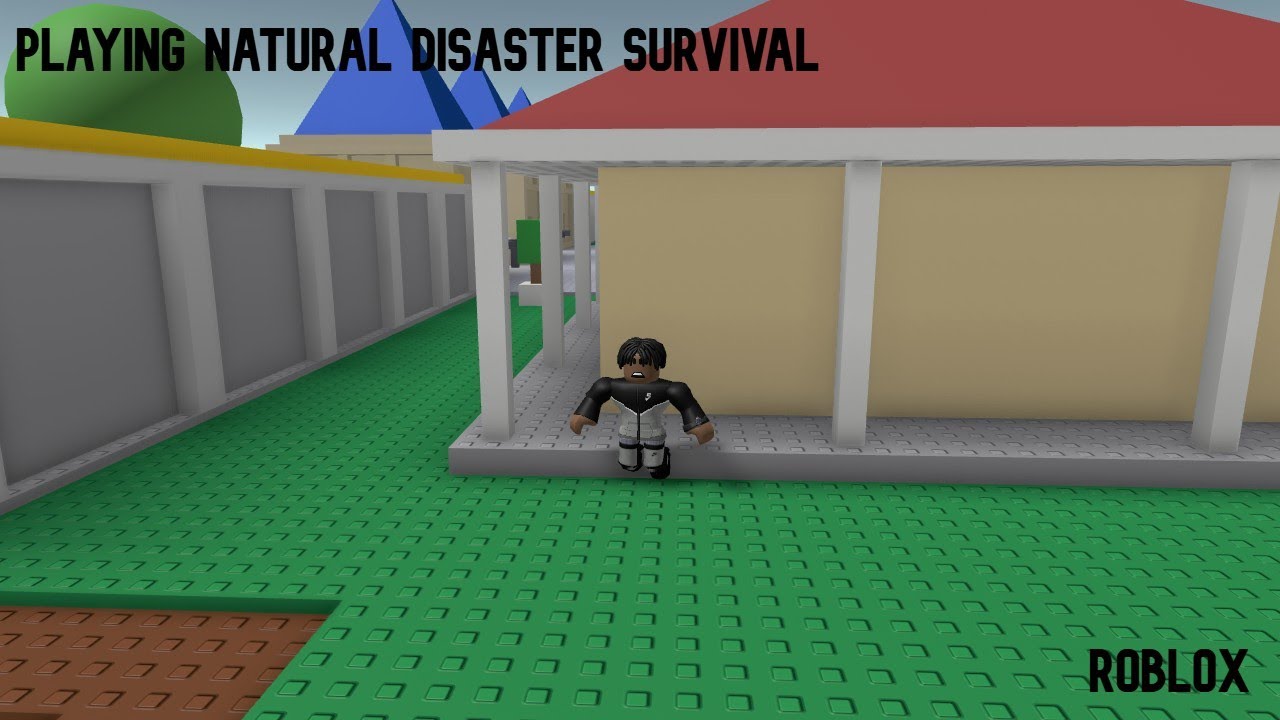 Playing Natural Disaster Survival Roblox Youtube