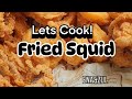 Lets Cook Fried Squid simple and delicious #recipe #friedsquid #squid #foodie