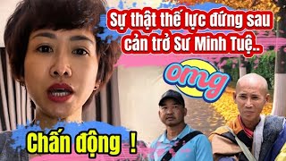 Chấn động về việc Sư Minh Tuệ sẽ gặp kiếp nạn vì có những thế Lực phía sau cản trở ...