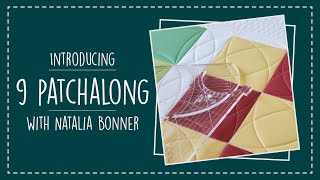 Introducing 9 Patchalong with Natalia Bonner