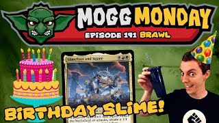 👺 Mogg Monday: Episode 191 - 🎂 Birthday Brawl! 🎉 - Squee And Slimefoot ⚫🔴🟢 (Historic Brawl)