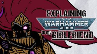 Explaining MAGNUS THE RED To My Girlfriend | Warhammer 40k Lore