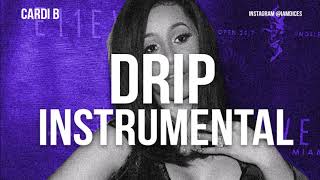 Cardi B "Drip" feat. Migos Instrumental Prod. by Dices *FREE DL*