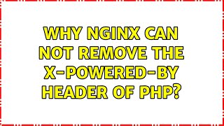 Why nginx can NOT remove the X-Powered-By header of PHP?