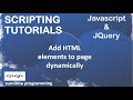 Javascript tutorial, JQuery tutorial, add html elements dynamically using Javascript and JQuery