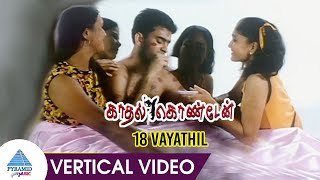 Kaadhal Kondein Movie Songs | 18 Vayathil Vertical Video Song | Dhanush | Sonia Agarwal | Sudeep
