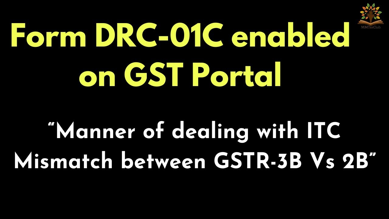 Filing GST Form DRC 01C Under Rule 88D Enabled On GST Filing Portal ...