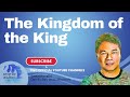 Pastor Ed Lapiz - The Kingdom of the King  /  Official YouTube Channel 2023