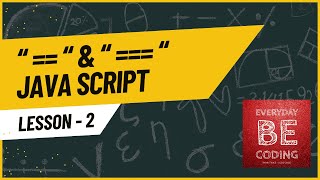 Difference between “ == “ & “ === “ operators in JavaScript - #2