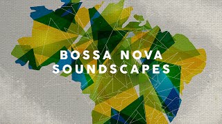 Bossa Nova Soundscapes - Cool Music