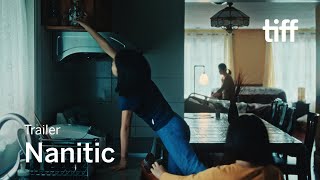 NANITIC Trailer | CANADA'S TOP TEN | TIFF 2022