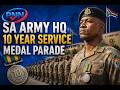SA Army HQ 10 year service medal parade