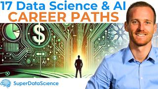 17 Career Paths in Data Science, Machine Learning & AI - Which Fits You?