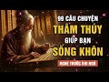 99 câu chuyện giúp bạn SỐNG KHÔN - Tinh hoa nhân loại