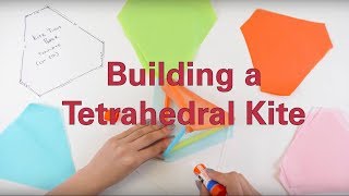 Building a Tetrahedral Kite