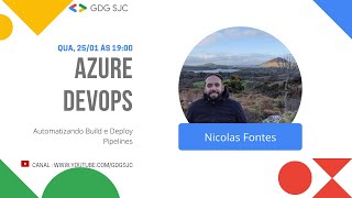 Automatizando Build e Deploy Pipelines atraves do AZURE DEVOPS