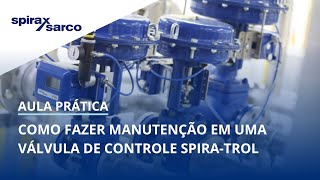 Como fazer manutenção em uma Válvula de Controle Spira-Trol