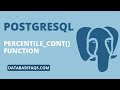 PostgreSQL PERCENTILE_CONT() Function | PERCENTILE_CONT Statistics function in PostgreSQL Tutorial