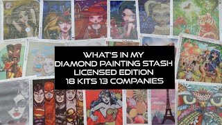 What's In My Diamond Painting Stash Licensed Edition 18 Kits 13 Companies