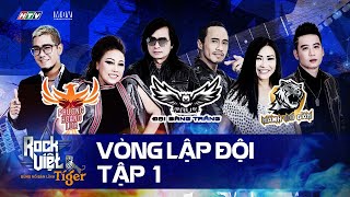 [ROCK VIỆT - TIGER] TẬP 1 - VÒNG LẬP ĐỘI | Sự Trỗi Dậy Của Rock Việt