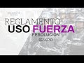 Resolución 02903 | Reglamento Uso de la Fuerza | Parte 2