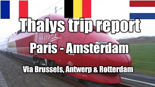 Thalys from Paris to Amsterdam via Brussels, Antwerp \u0026 Rotterdam + station review of Gare du Nord