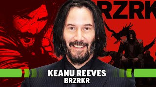 Keanu Reeves Talks BRZRKR: The Final Issue, the Animated Series and the Live-Action Film