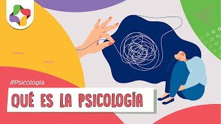 ¿Qué es la psicología?