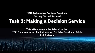 Task 1- Making a Decision Service, IBM ADS 21.0.3 Getting Started Tutorial
