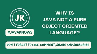 JAVA Interview Que - 2 | Why is Java not a pure object oriented language? | #JAVAKnows @JAVAKnows4