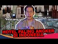 HOTEL-HOTEL PALING ANGKER DI INDONESIA