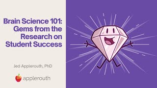 Brain Science 101: Gems from the Research on Student Success