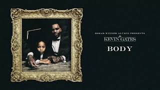Kevin Gates - Body (Official Audio)
