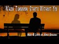 WHEN TOMORROW STARTS WITHOUT YOU - Music & Lyrics by Hansi Schlegel