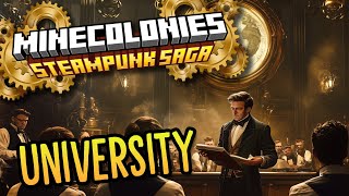 Minecolonies: Steampunk Saga #16 - University!