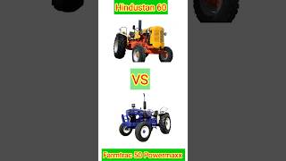 Hindustan 60 vs farmtrac 50 powerhouse comparison 😉😃😃😃😉 #shorts