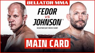 Main Card | Bellator 269: Fedor vs. Johnson