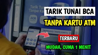 Cara Tarik Tunai BCA Tanpa Kartu ATM | Cara Ambil Uang di ATM BCA Tanpa Kartu ATM