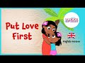 Put Love First - English Version | Pacific Digital Stories | Made for Kids