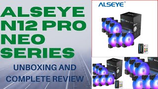 ALSEYE N12 PRO NEO SERIES | ALSEYE 6 IN FANS| BEST COOLING FAN| ALSEYE| ALSEYE LUNA| H120D| X12