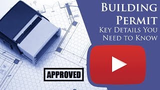 Building Permit: Key Details You Need to Know