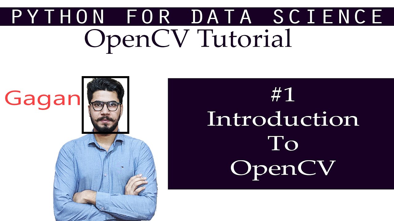 #1 OpenCV Tutorial | Introduction To OpenCV In Python | In-Depth ...