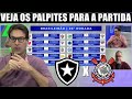 BOTAFOGO X CORINTHIANS VEJA OS PALPITES PARA A PARTIDA PELO BRASILEIRÃO 2024